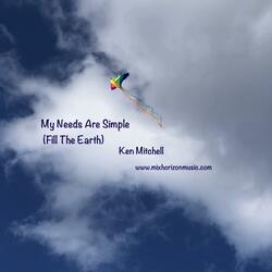 My Needs Are Simple (Fill The Earth)