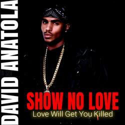 Show No Love