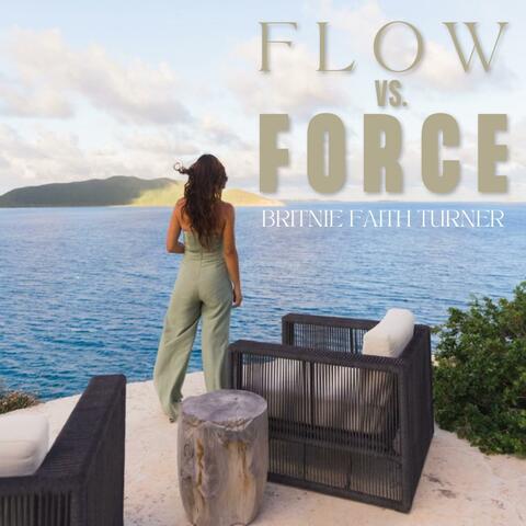 Flow vs Force