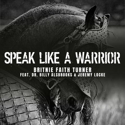 Speak like a Warrior