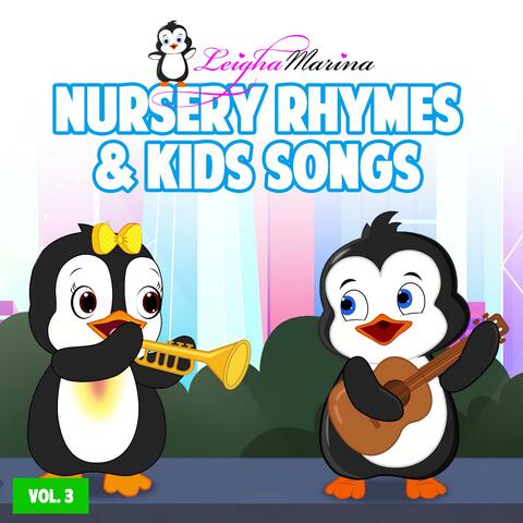 Leigha Marina Nursery Rhymes and Kids Songs, Vol. 3