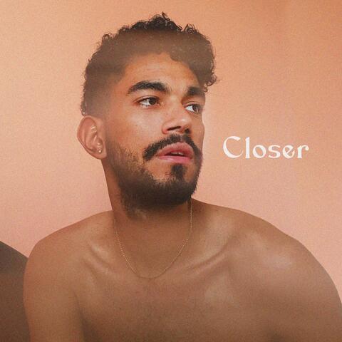 Closer