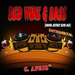Red Wine & Bass [South Jeffrey Blvd Mix]