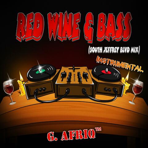 Red Wine & Bass [South Jeffrey Blvd Mix] (Instrumental)