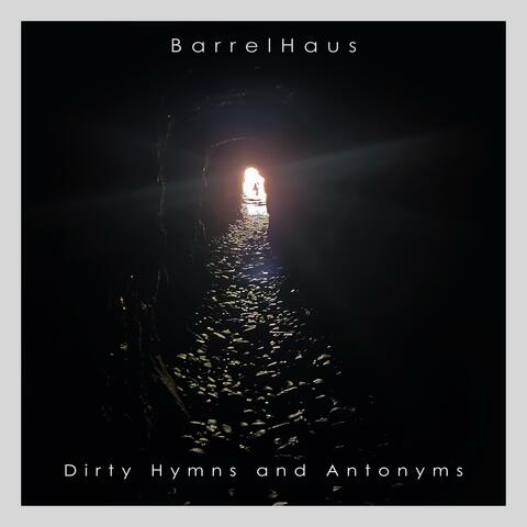 Dirty Hymns and Antonyms