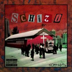 SCHIZO