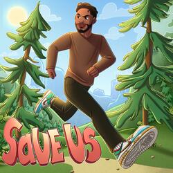 SAVE US