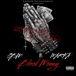 Blood Money (feat. Marka)