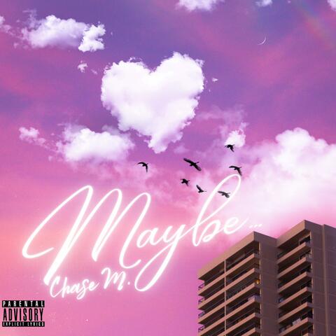 Maybe