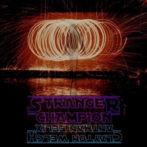 Stranger Champion