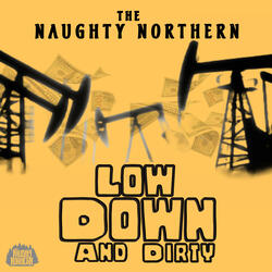 Low Down And Dirty