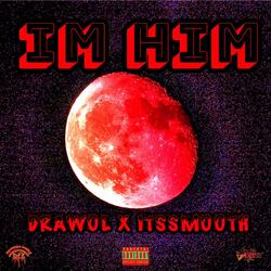 I'M HIM (feat. ItsSmooth)
