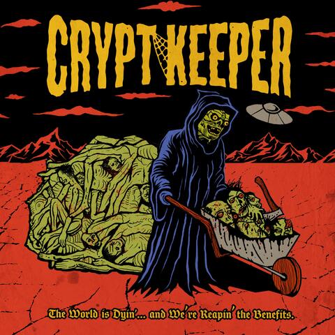 The World Is Dyin'...And We're Reapin' The Benefits