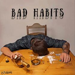 Bad Habits
