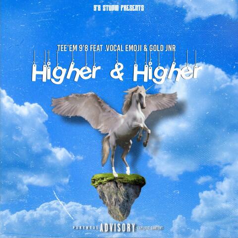 Higher & Higher (feat. Vocal Emoji & Gold Jnr)
