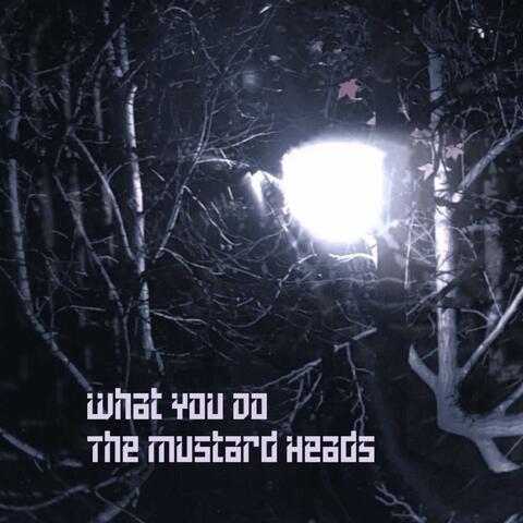 What You Do