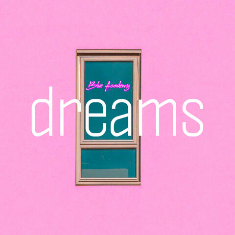 Dreams