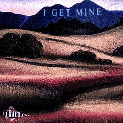 I Get Mine (feat. Amant Okane)