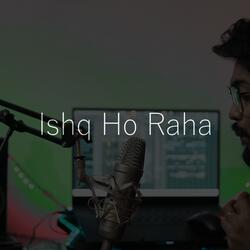 Ishq ho raha (feat. Nagendra sai)