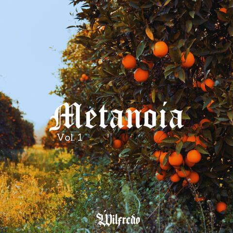 Metanoia, Vol. 1
