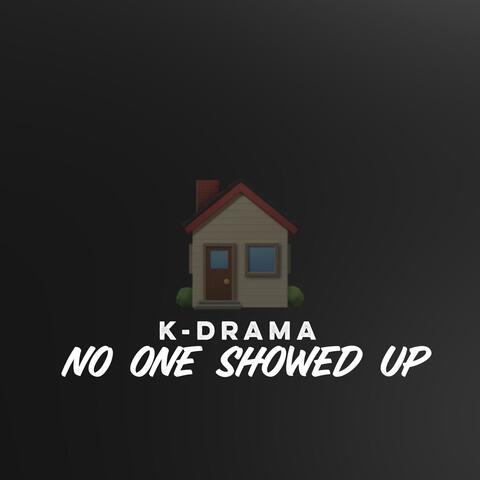 No One Showed Up