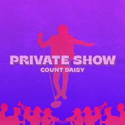 Private Show