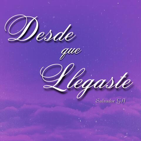 Desde que Llegaste