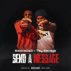 Send A Message (feat. Tay Savage)