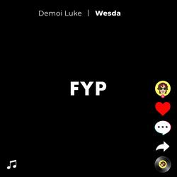 FYP (feat. Demoi Luke)