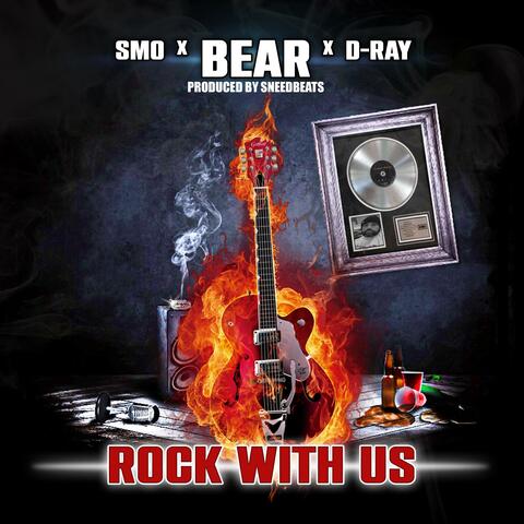 Rock With Us (feat. SMO & D-Ray)