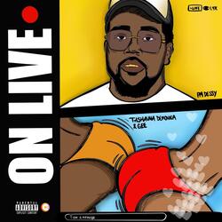 On Live (feat. Tashauna Demonica & Gee)