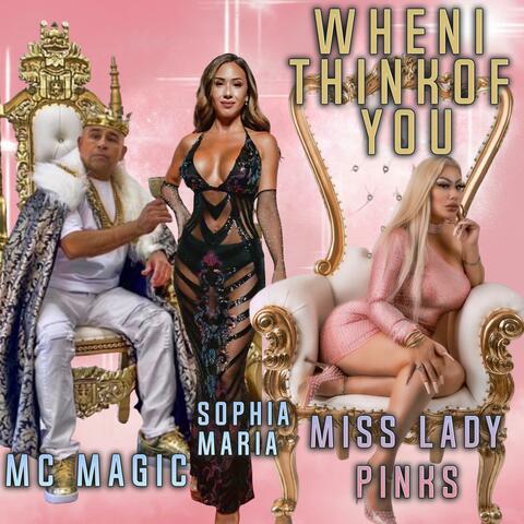 When I Think Of You (feat. Mc Magic & Sophia Maria)