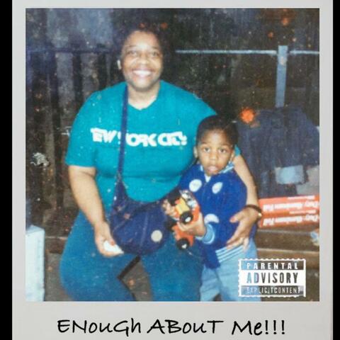 Enough About Me!