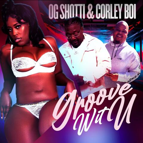 Groove Wit U (feat. Corleyboi)