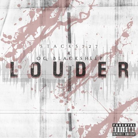Louder (feat. O.G. Blacksheep)