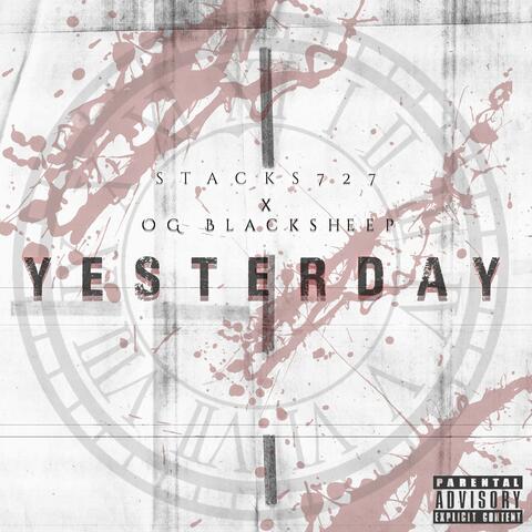 Yesterday (feat. O.G. Blacksheep)