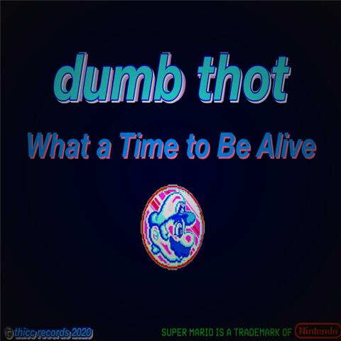 What A Time to Be Alive (Re-Release without Covers)