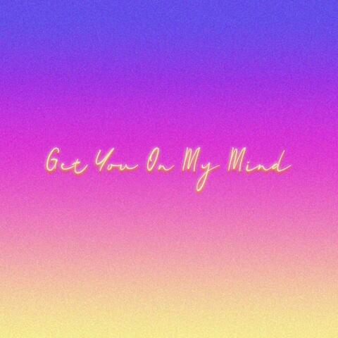 Get You On My Mind (feat. Airospace)