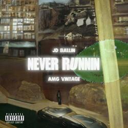 Never Runnin (feat. Vintage)