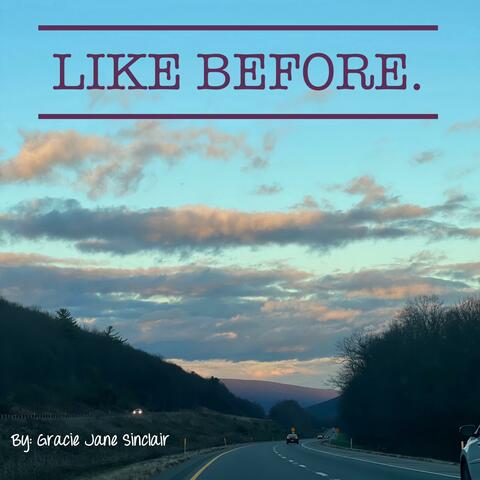 Like Before.