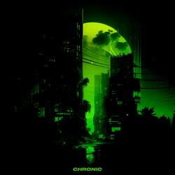 Chronic (feat. Binx)