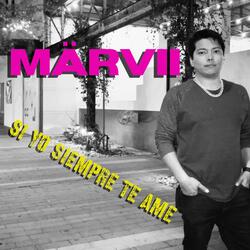 Si Yo Siempre Te Ame