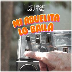 Mi Abuelita Lo Baila