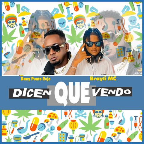Dicen Que Vendo (feat. Brayli MC)