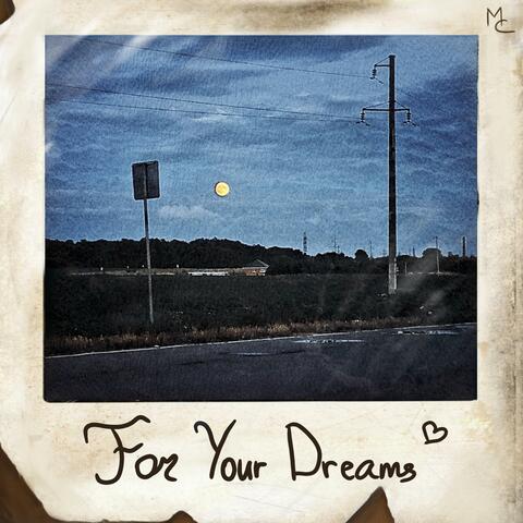 For Your Dreams