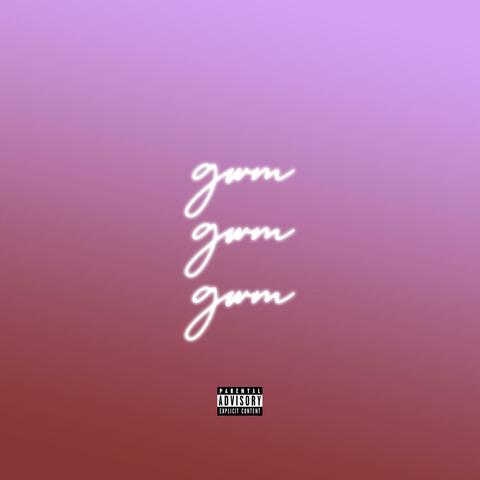 gwm (feat. Yung Reece)