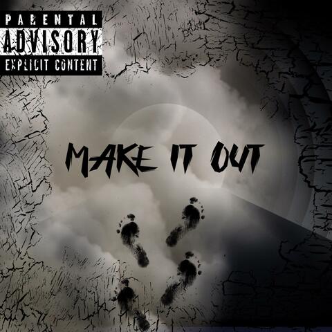 Make it out