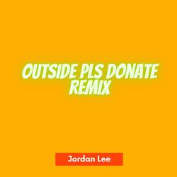 Outside Pls Donate