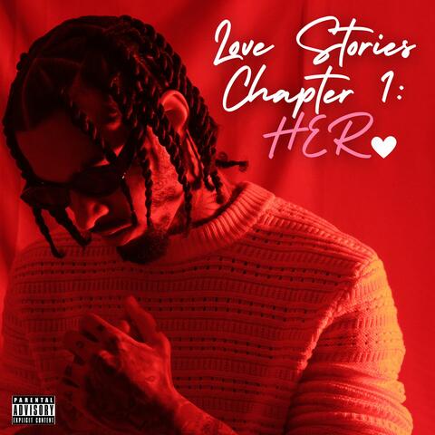 Love Stories Chapter 1: HER