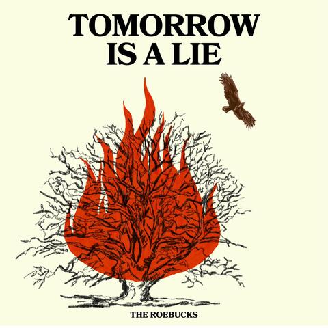Tomorrow is a Lie